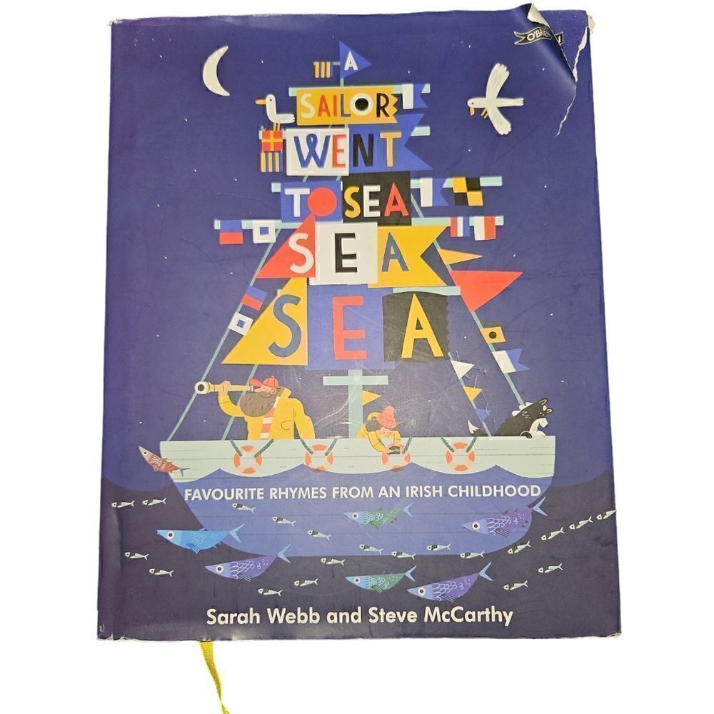 A Sailor Went to Sea, Sea, Sea: Favourite Rhymes from an Irish Childhood